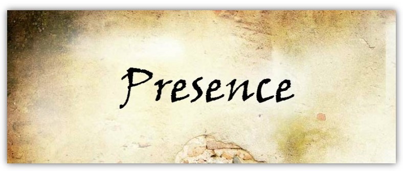 presence